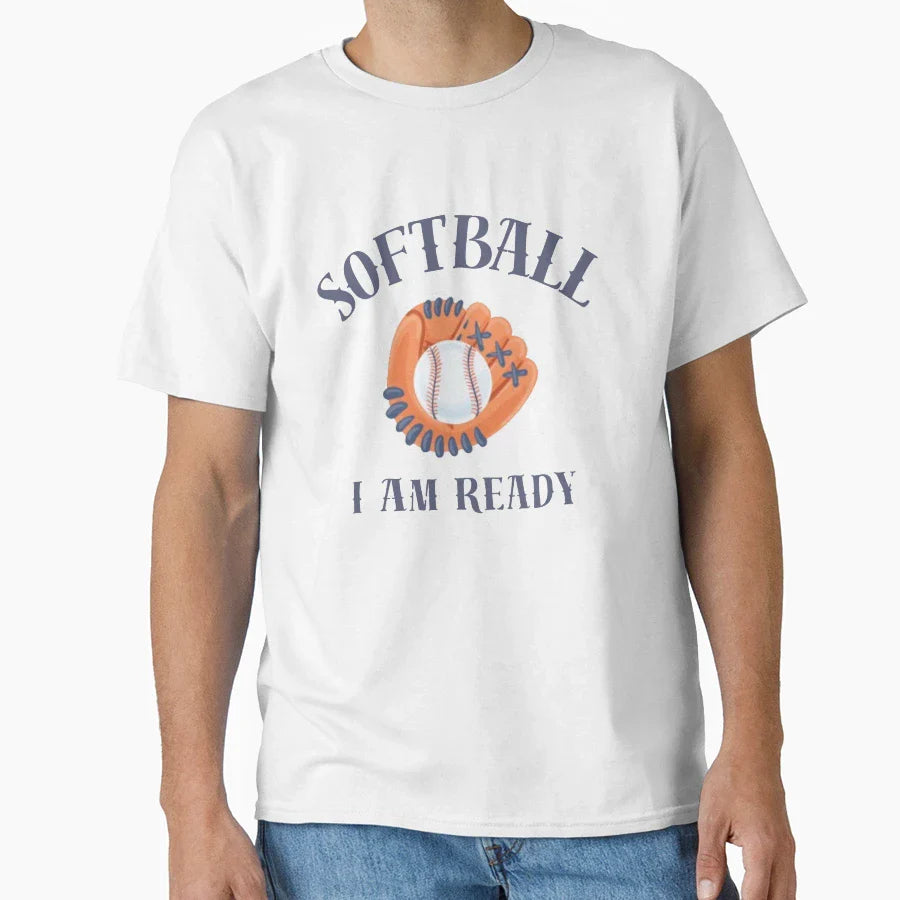 Softball I Am Ready T-Shirt - Graphic Print Men Women