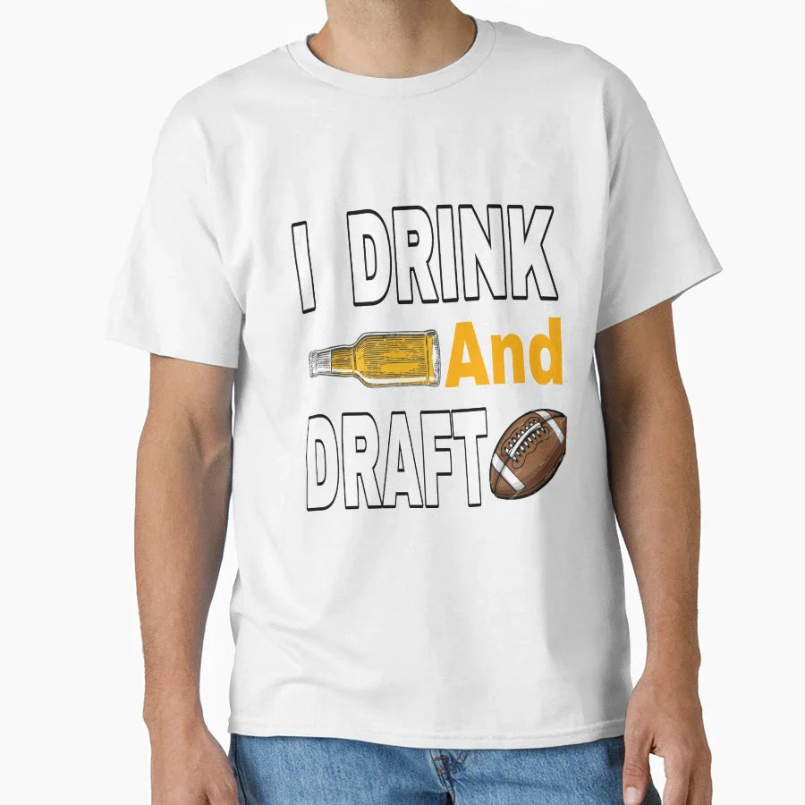 I Drink And Draft T-Shirt - Custom Art Print Unisex