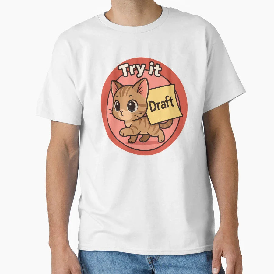 Cat Try It Draft Art T-Shirt - Graphic Print Unisex