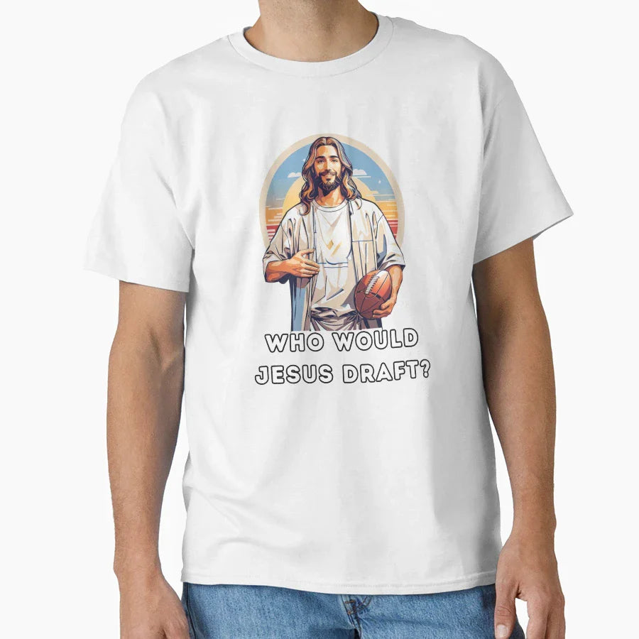 Who Would Jesus Draft T-Shirt - Novelty Apparel for Adults