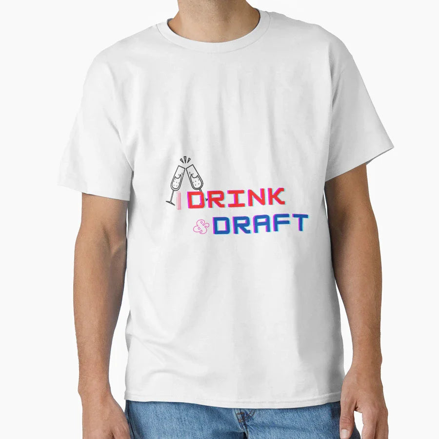 I Drink And Draft T-Shirt - Trendy Graphic Unisex