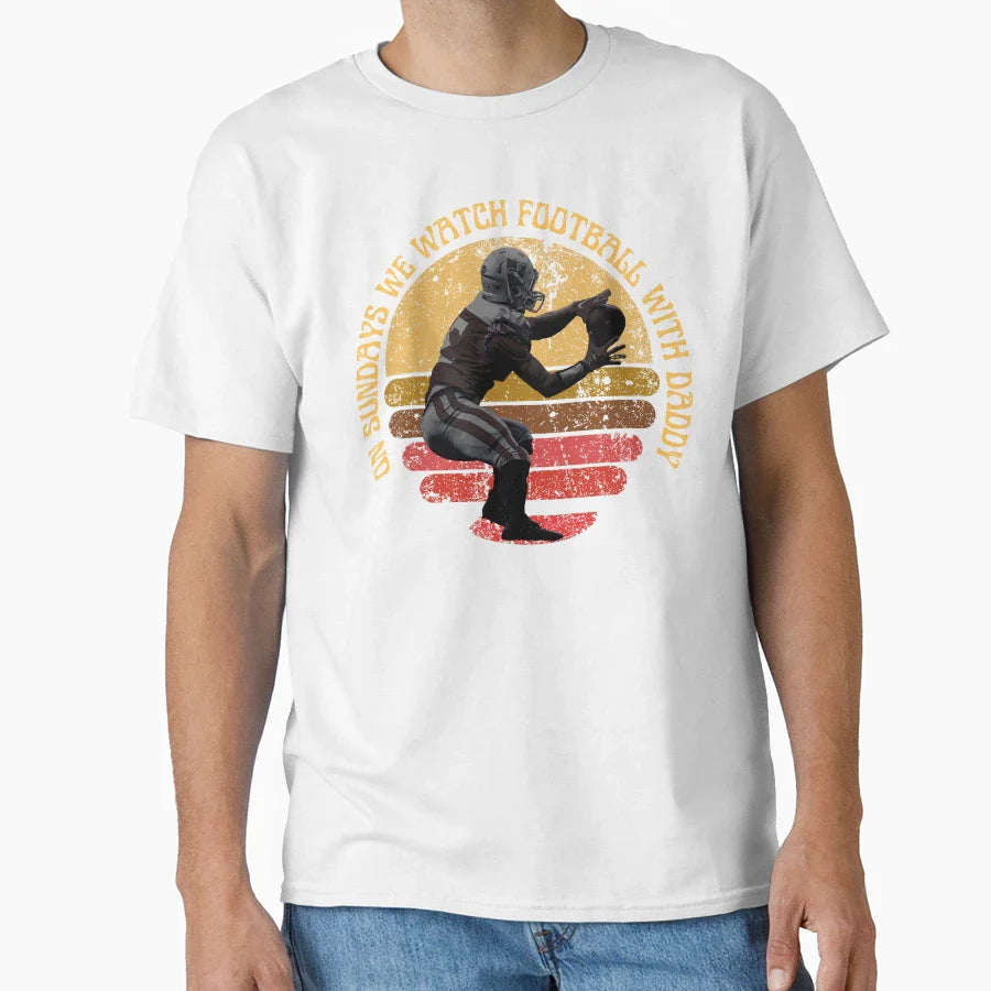 Sundays We Watch Football Daddy Sundays T-Shirt - Novelty Apparel Unisex