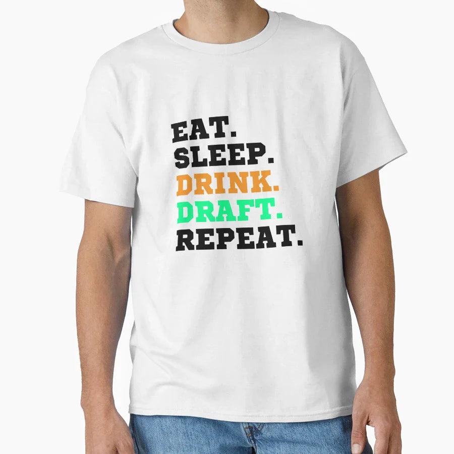 Eat Sleep Drink Draft Repeat Black Text T-Shirt - Trendy Graphic Men Women