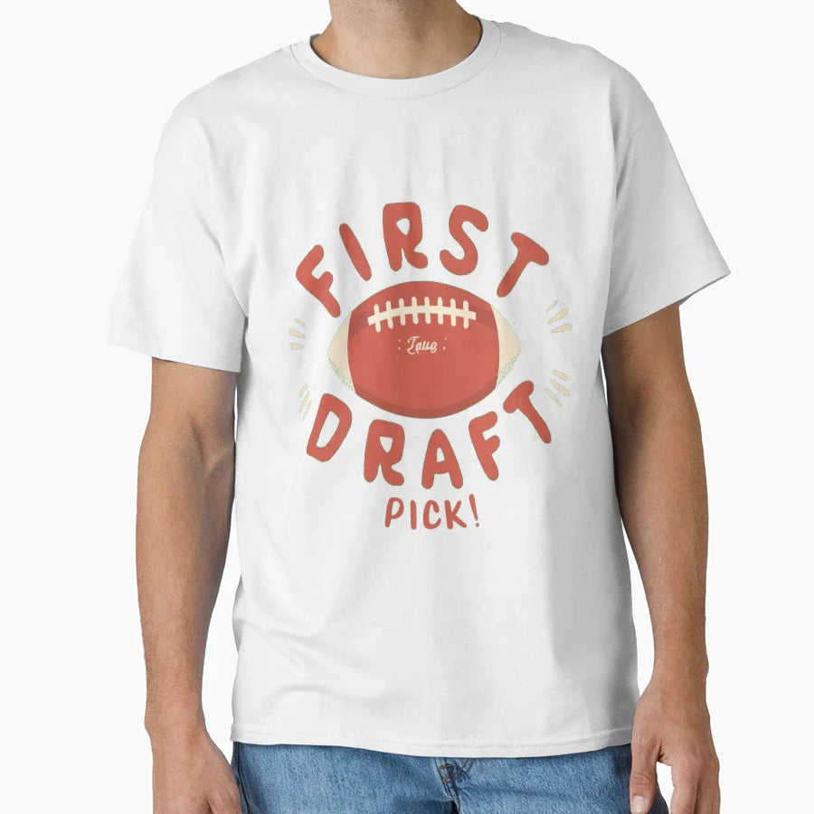 First Draft Pick T-Shirt - Fun Novelty Design for Adults