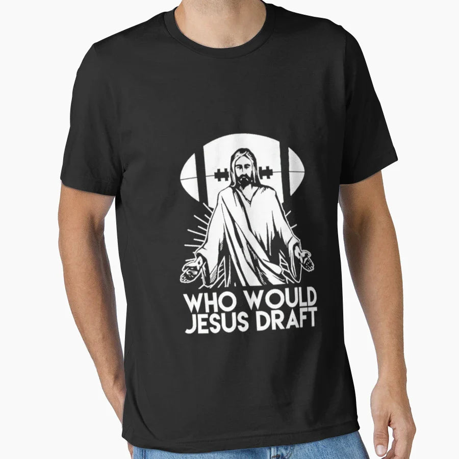 Who Would Jesus Draft Funny Fantasy T-Shirt - Aesthetic Graphic Men Women