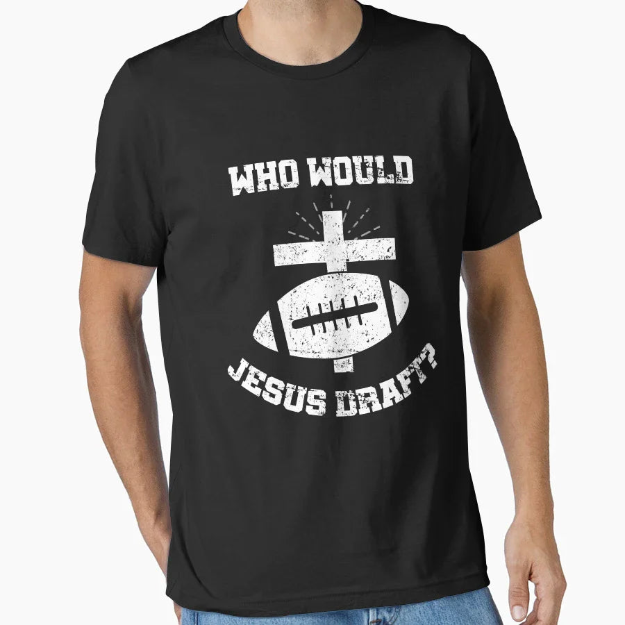 Who Would Jesus Draft T-Shirt - Graphic Print Unisex