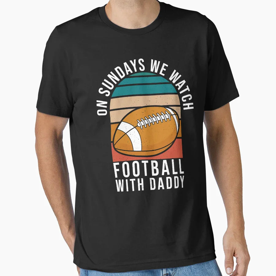 Sundays We Watch Football Daddy T-Shirt - Minimalist Print for Adults