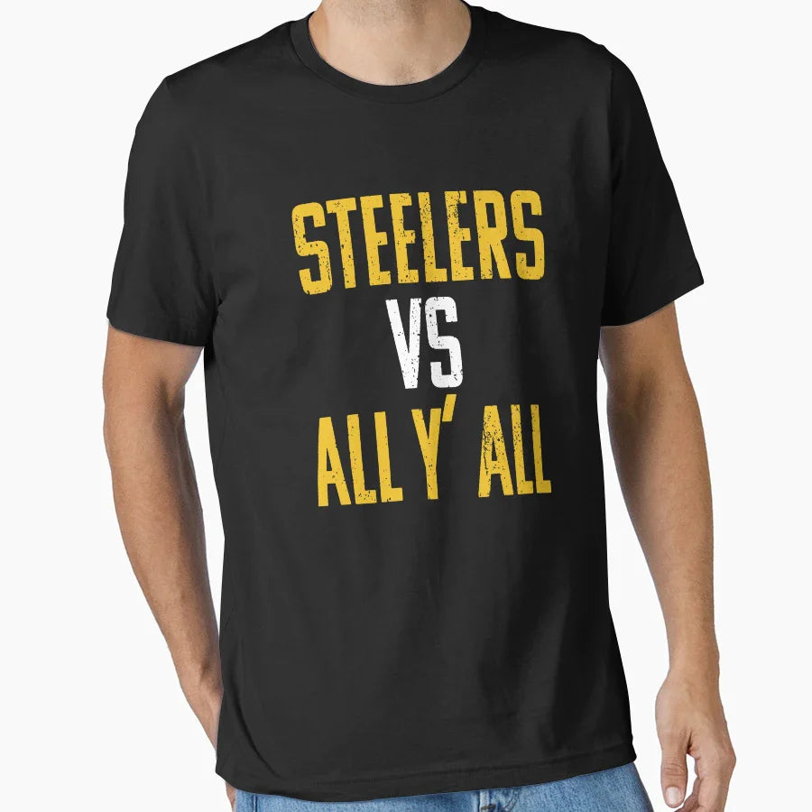 Steelers Vs All Yall T-Shirt - Streetwear Style Unisex