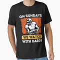 Sundays We Watch Football Daddy T-Shirt - Graphic Print Unisex