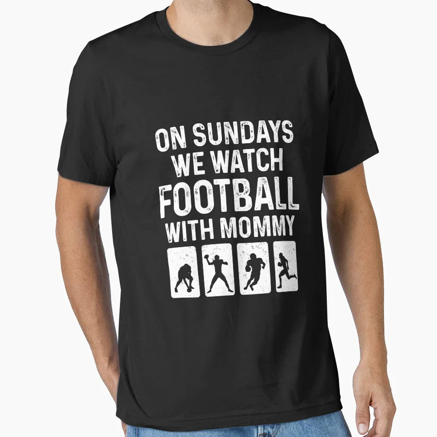 Sundays We Watch Football Mommy Love T-Shirt - Unique Graphic Men Women