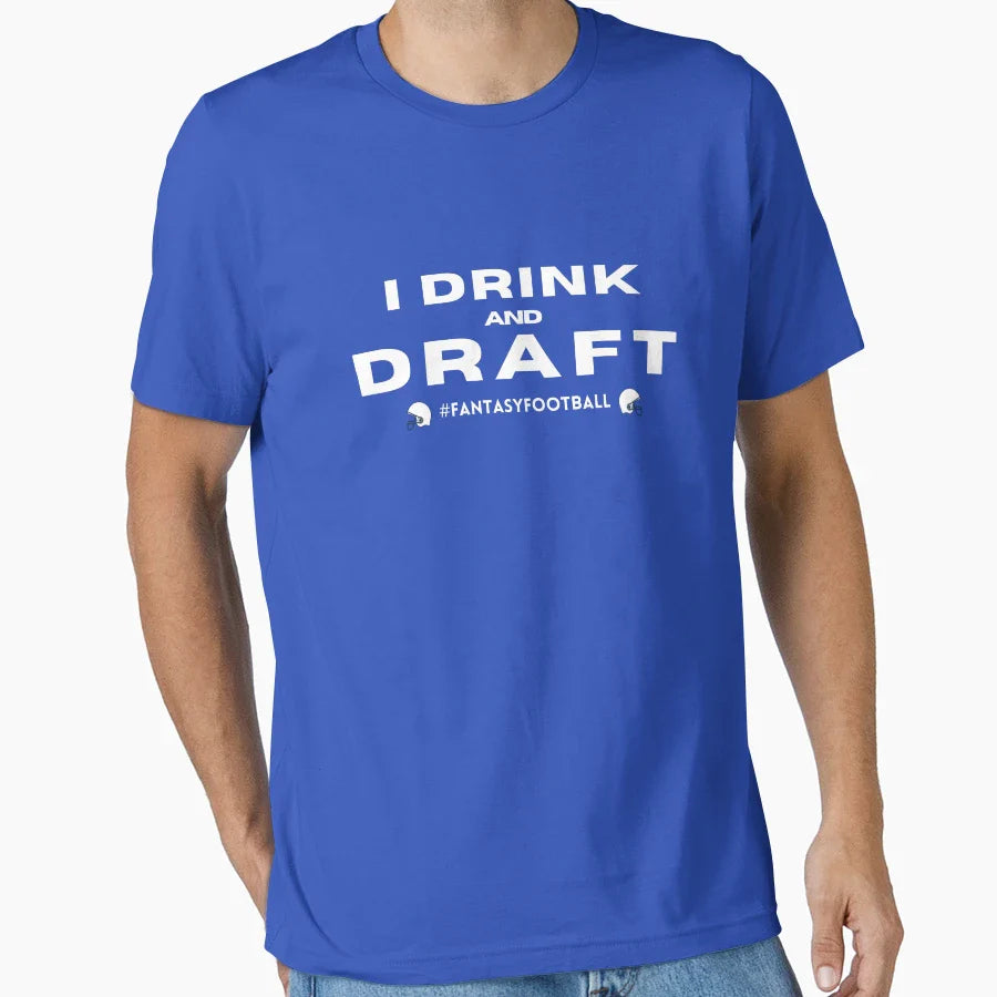Copy I Drink And Draft T-Shirt - Graphic Print for Adults