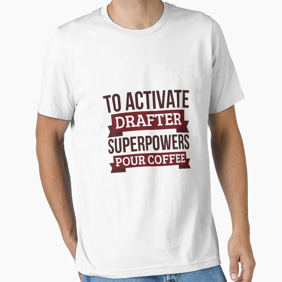 Drafter Gift To Activate Drafter T-Shirt - Fun Novelty Design for Adults