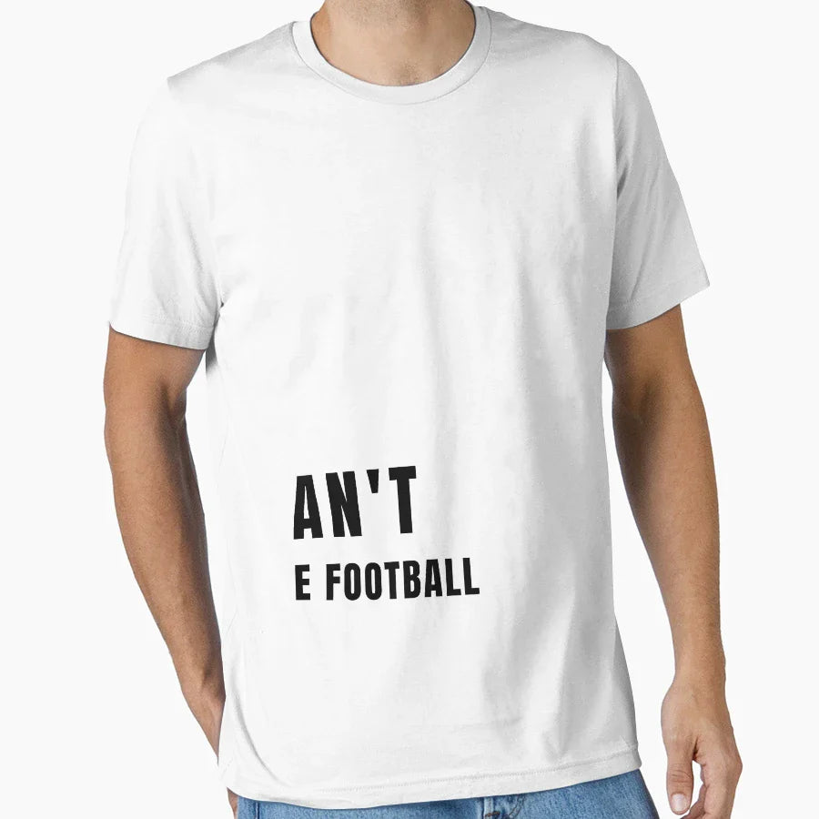 I Cant I Have Football T-Shirt - Novelty Apparel Men Women
