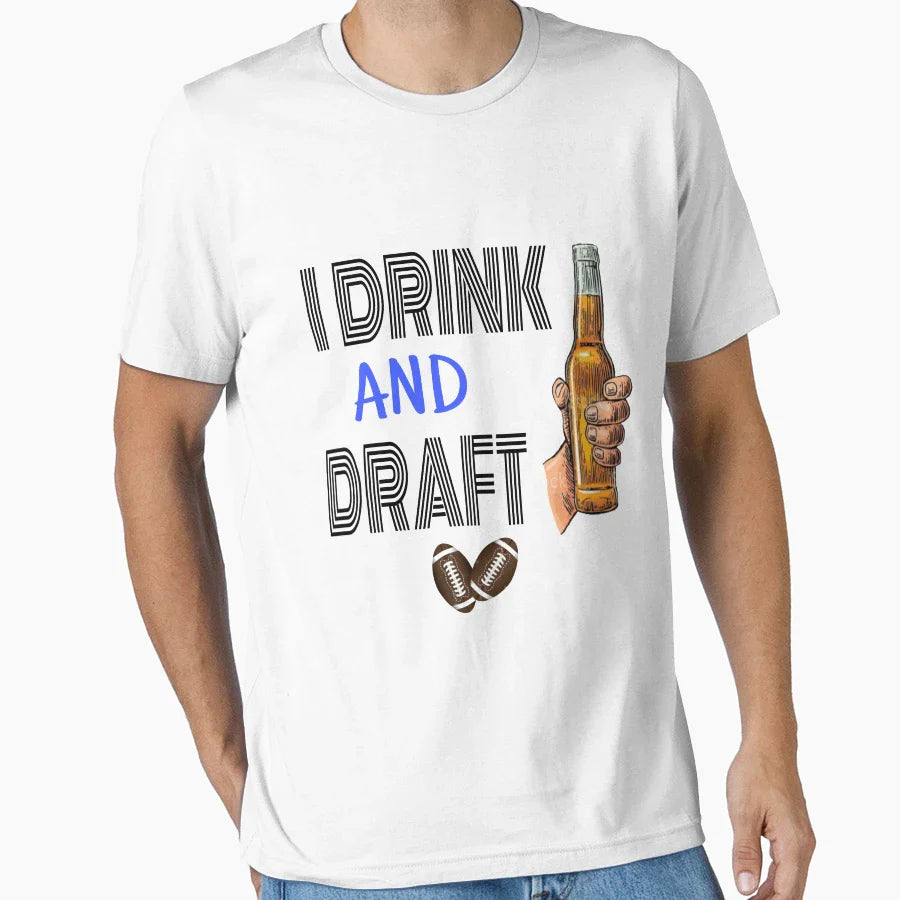 I Drink And Draft T-Shirt - Graphic Print for Adults
