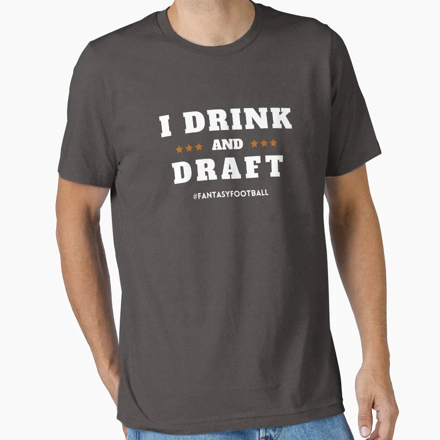 I Drink And Draft T-Shirt - Aesthetic Graphic for Adults