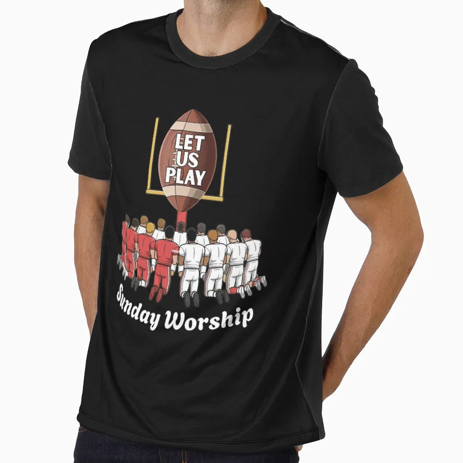 Let Us Play Football Sunday Worship T-Shirt - Novelty Apparel for Adults