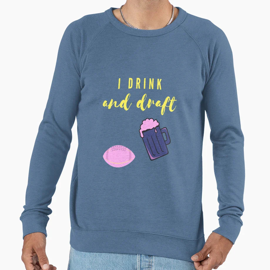 Drink And Draft Sweatshirt - Casual Everyday Wear Men Women