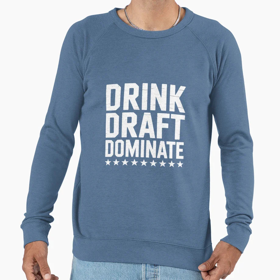Drink Draft Dominate Stars Funny Sweatshirt - Novelty Apparel for Adults