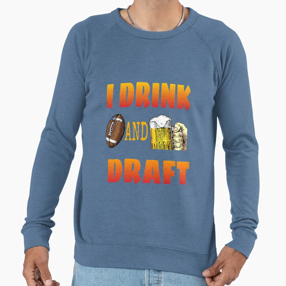 I Drink And Draft T-Shirt - Graphic Print Unisex