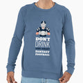 Dont Drink And Draft Fantasy Sweatshirt - Minimalist Print Men Women