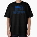 Sundays Are Cowboys Dallas Football T-Shirt - Casual Everyday Wear Unisex