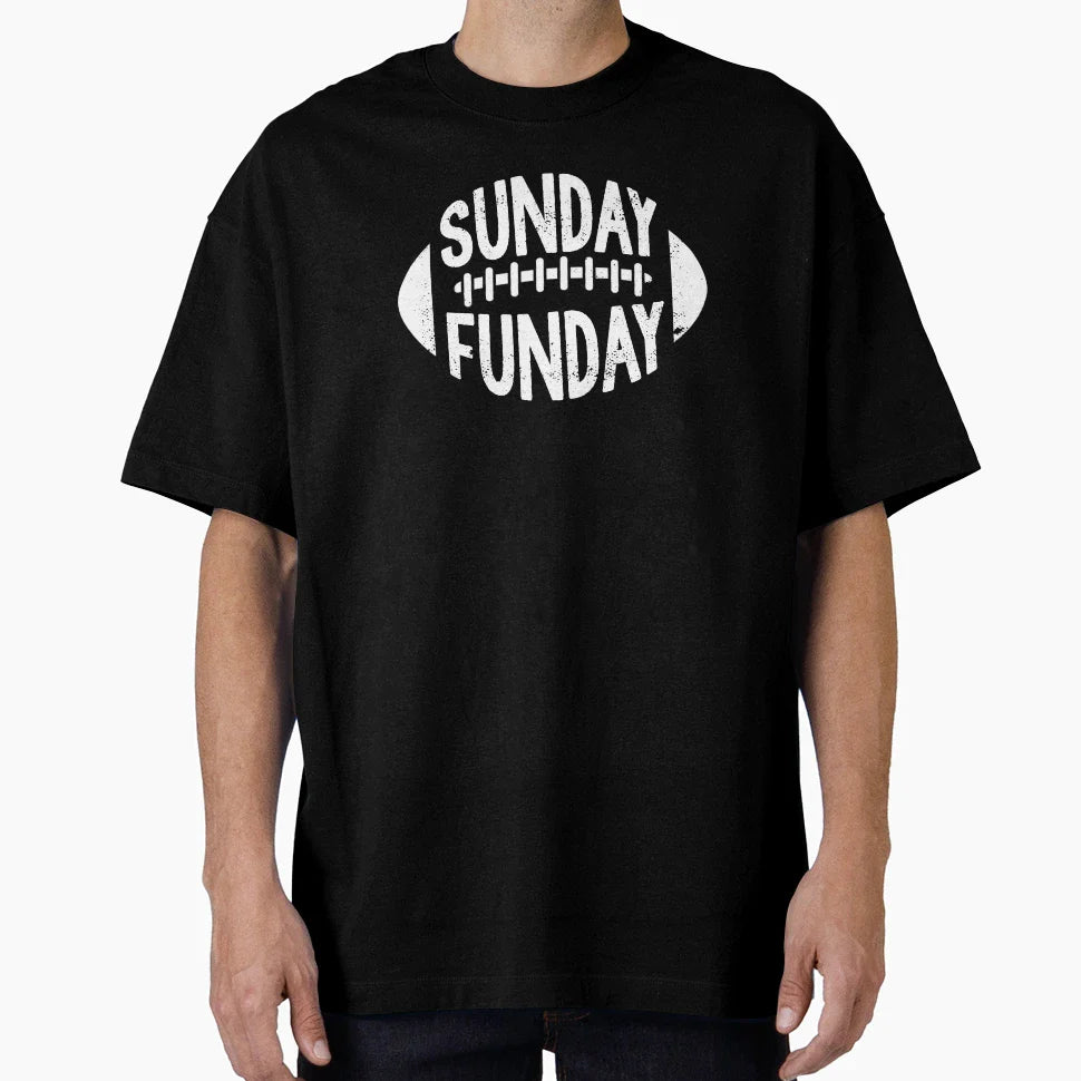 Sunday Funday T-Shirt - Novelty Apparel Men Women