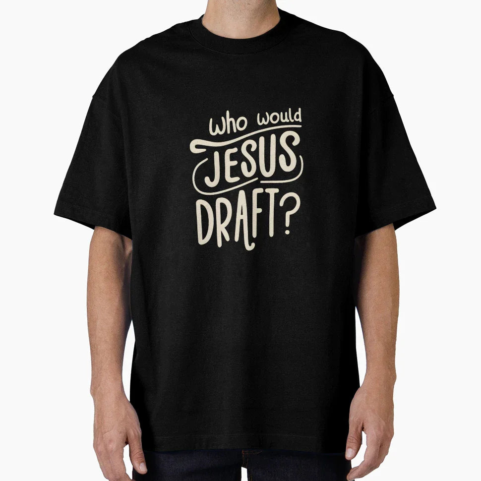 Who Would Jesus Draft Christian T-Shirt - Unique Graphic for Adults