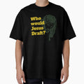 Who Would Jesus Draft T-Shirt - Minimalist Print Men Women
