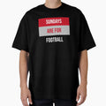 Sundays Are Football T-Shirt - Fun Novelty Design for Adults