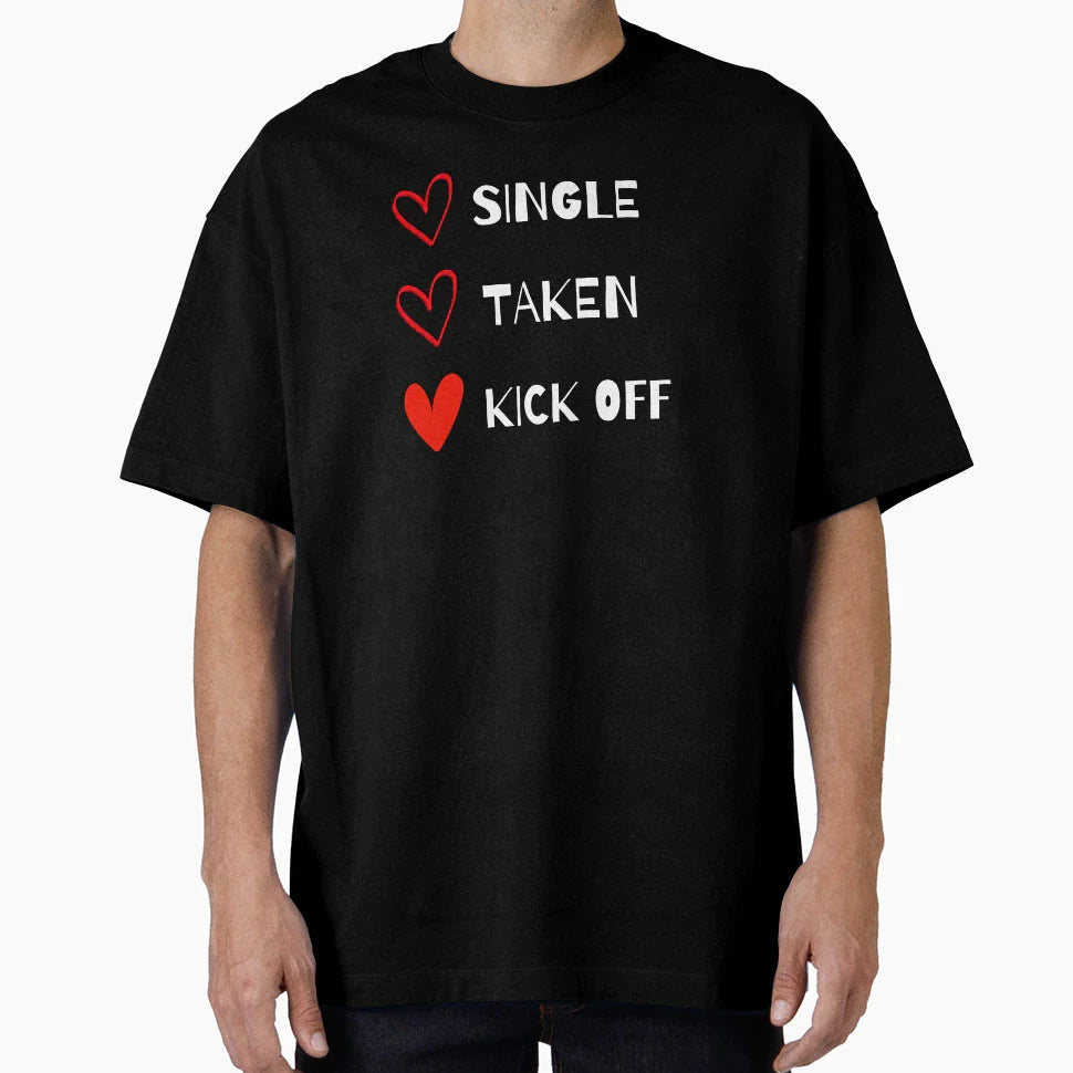 Single Taken Kick Off Football Nfl T-Shirt - Unique Graphic for Adults