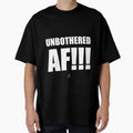 Af Series Unbothered Af T-Shirt - Trendy Graphic for Adults