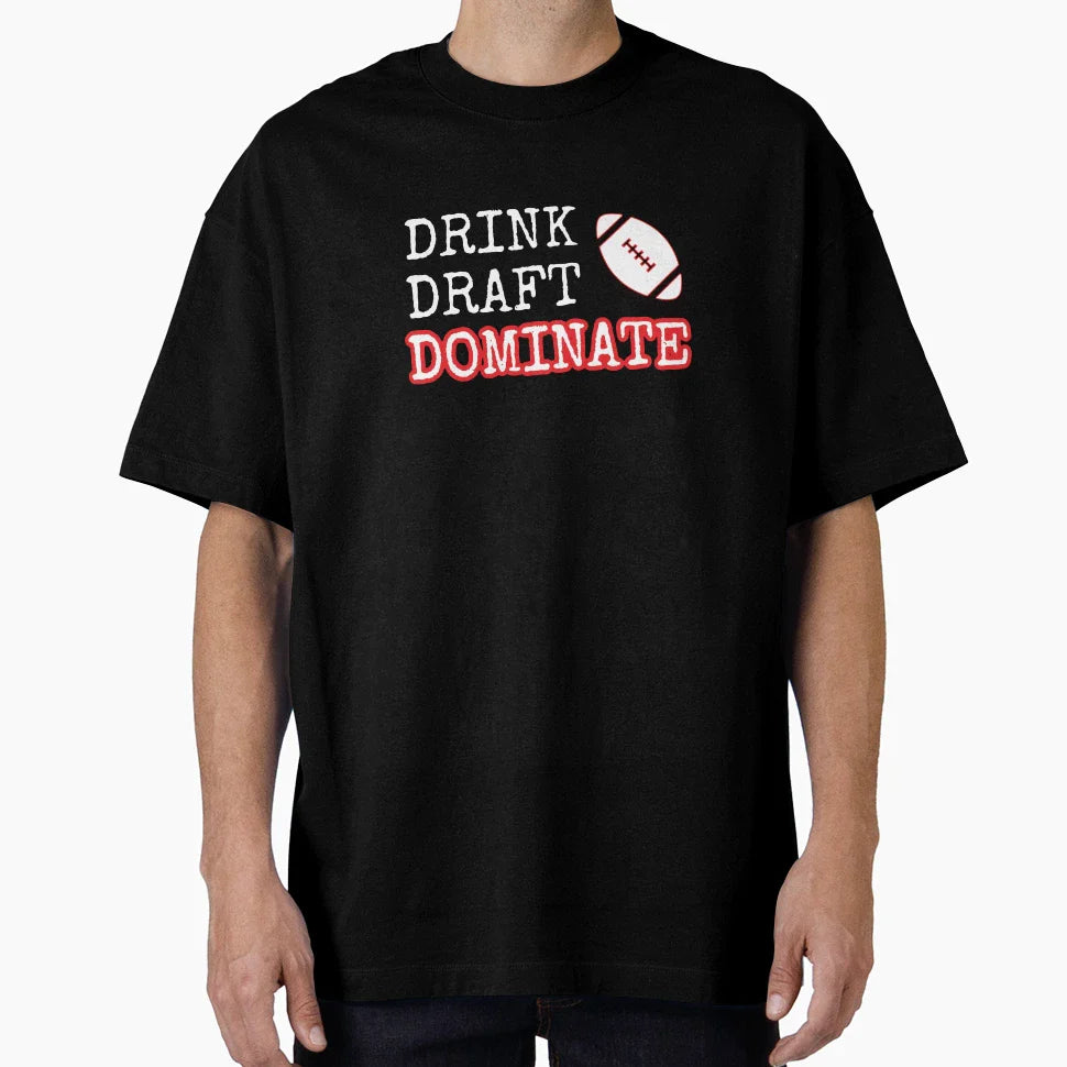 Drink Draft Dominate T-Shirt - Trendy Graphic Men Women