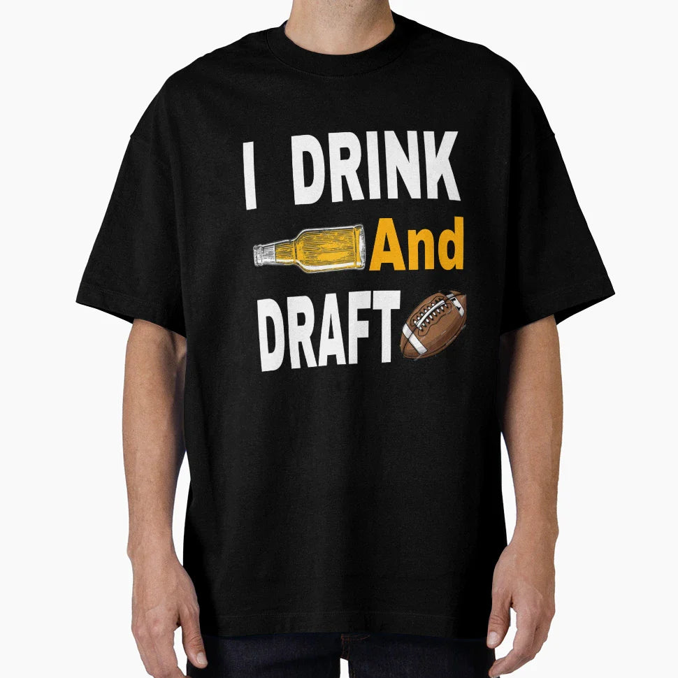 I Drink And Draft T-Shirt - Trendy Graphic Unisex