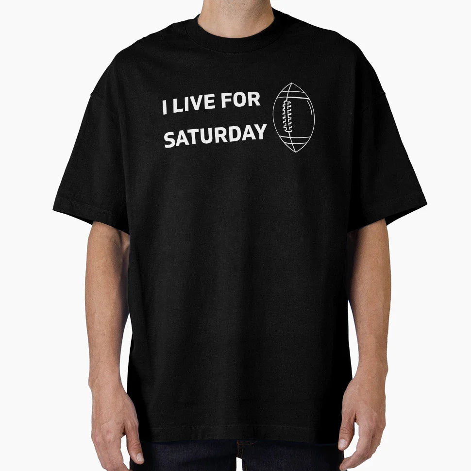I Live Saturday College Football T-Shirt - Graphic Print Men Women