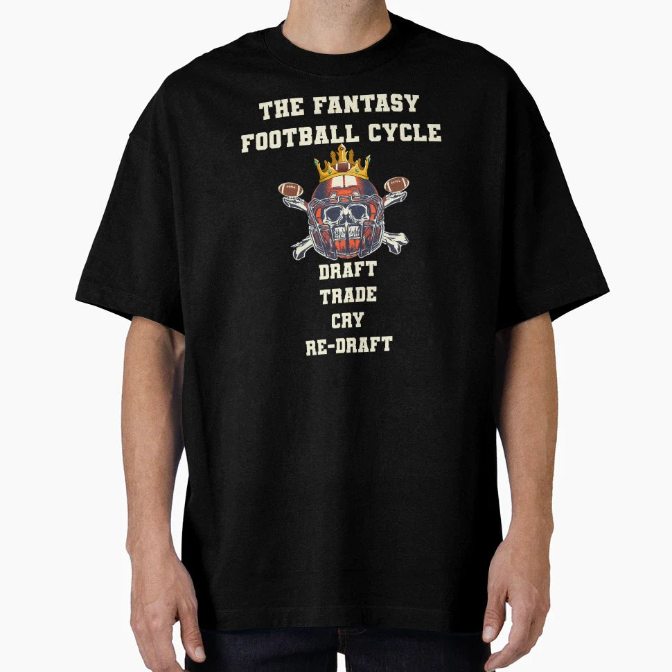Fantasy Football Draft Trade Cry Re T-Shirt - Streetwear Style Men Women