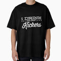 I Drink And Draft Kickers T-Shirt - Fun Novelty Design Men Women