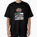 Fantasy Football Auto Draft Legend T-Shirt - Novelty Apparel Unisex