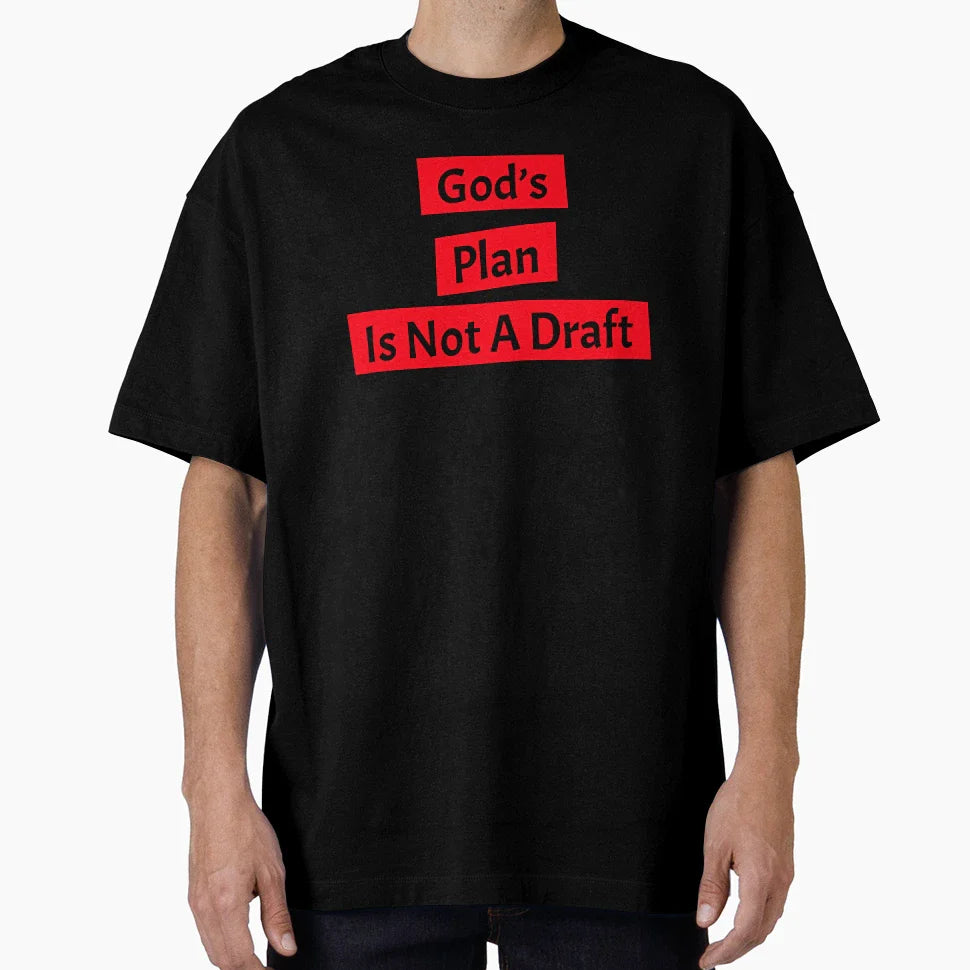 Gods Plan Is Not Draft T-Shirt - Novelty Apparel for Adults