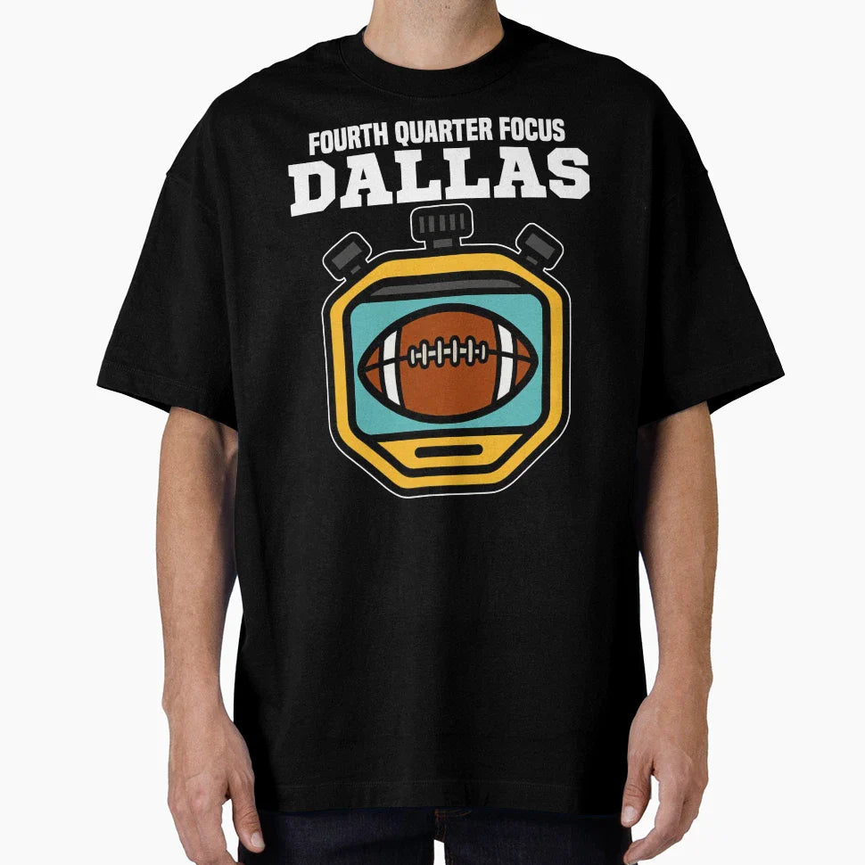 Dallas Fourth Quarter Focus Texas T-Shirt - Graphic Print for Adults