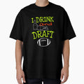 I Drink And Draft T-Shirt - Minimalist Print Unisex