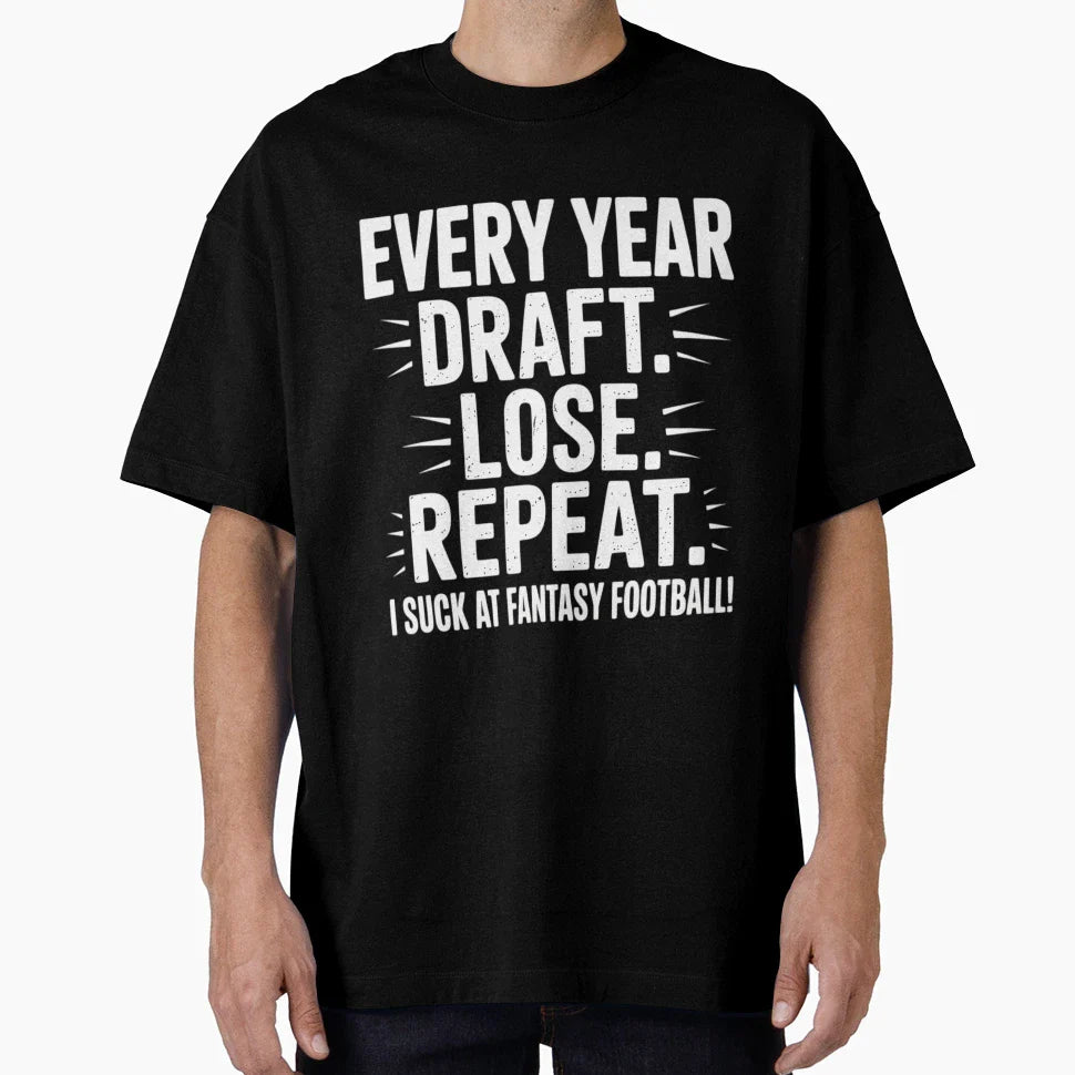 Draft Lose Repeat I Suck Fantasy T-Shirt - Minimalist Print Unisex