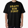 Draft Him First Political Election T-Shirt - Minimalist Print for Adults