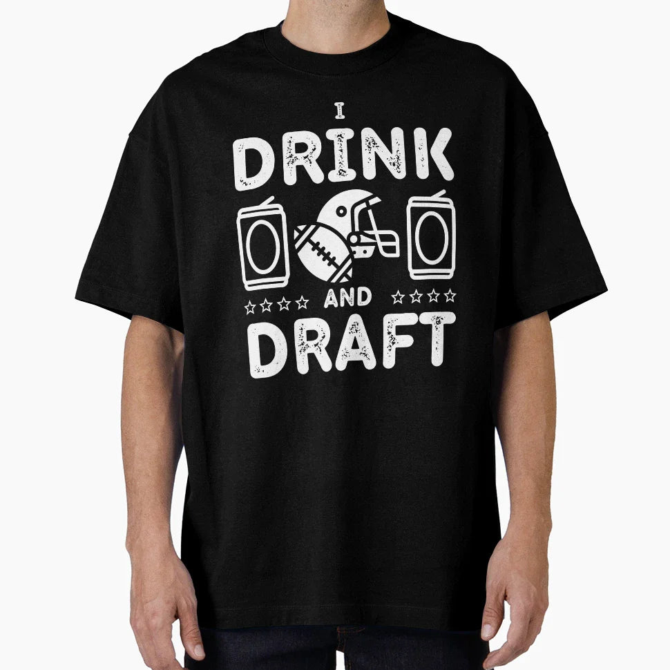 I Drink And Draft Funny Fantasy T-Shirt - Fun Novelty Design Men Women