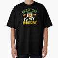 Draft Day Is My Holiday Fantasy T-Shirt - Custom Art Print Men Women