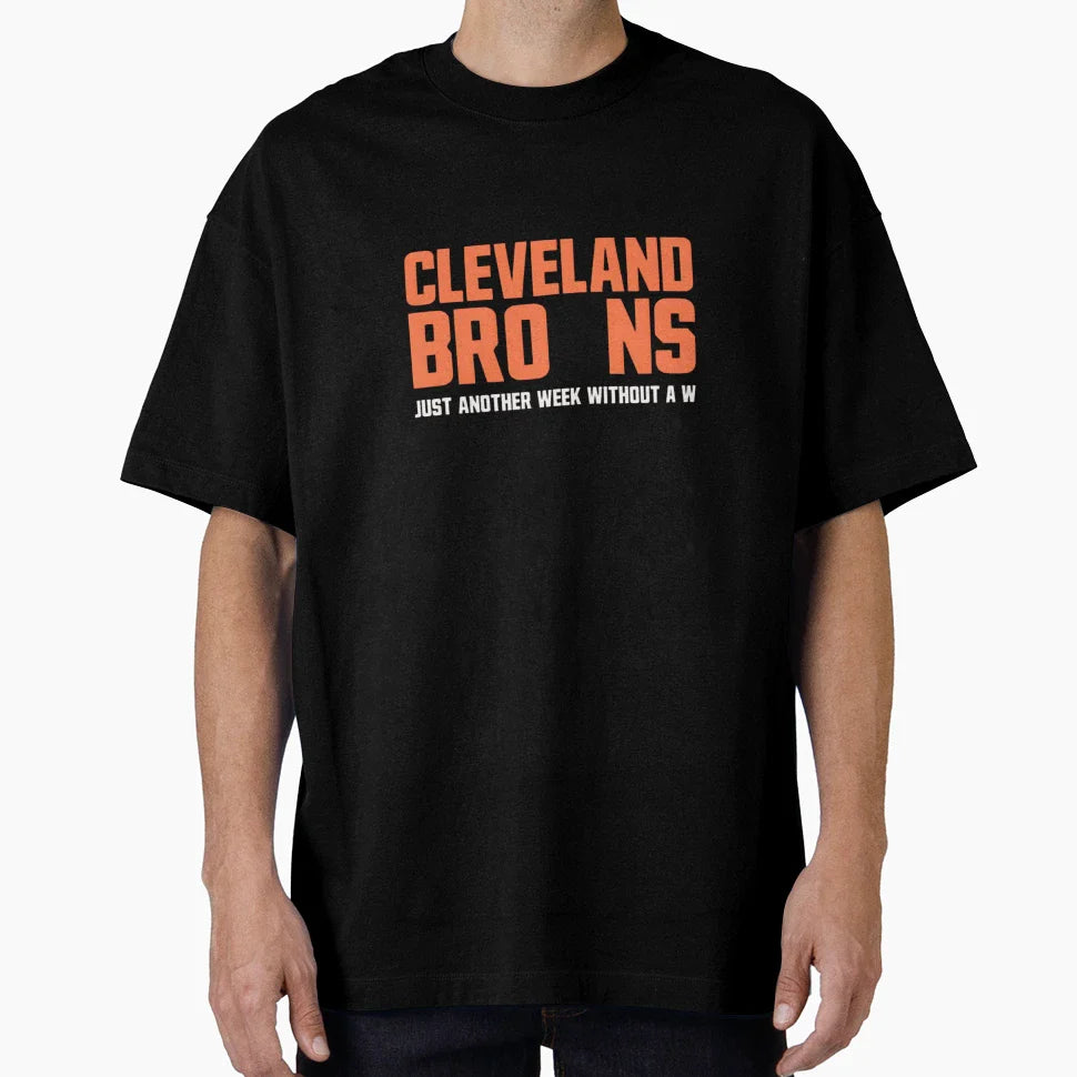 Funny Cleveland Browns Just Another Week T-Shirt - Streetwear Style Unisex