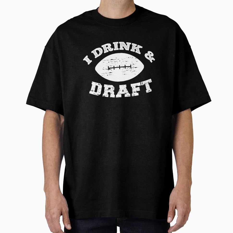 I Drink And Draft Funny Football T-Shirt - Aesthetic Graphic Unisex