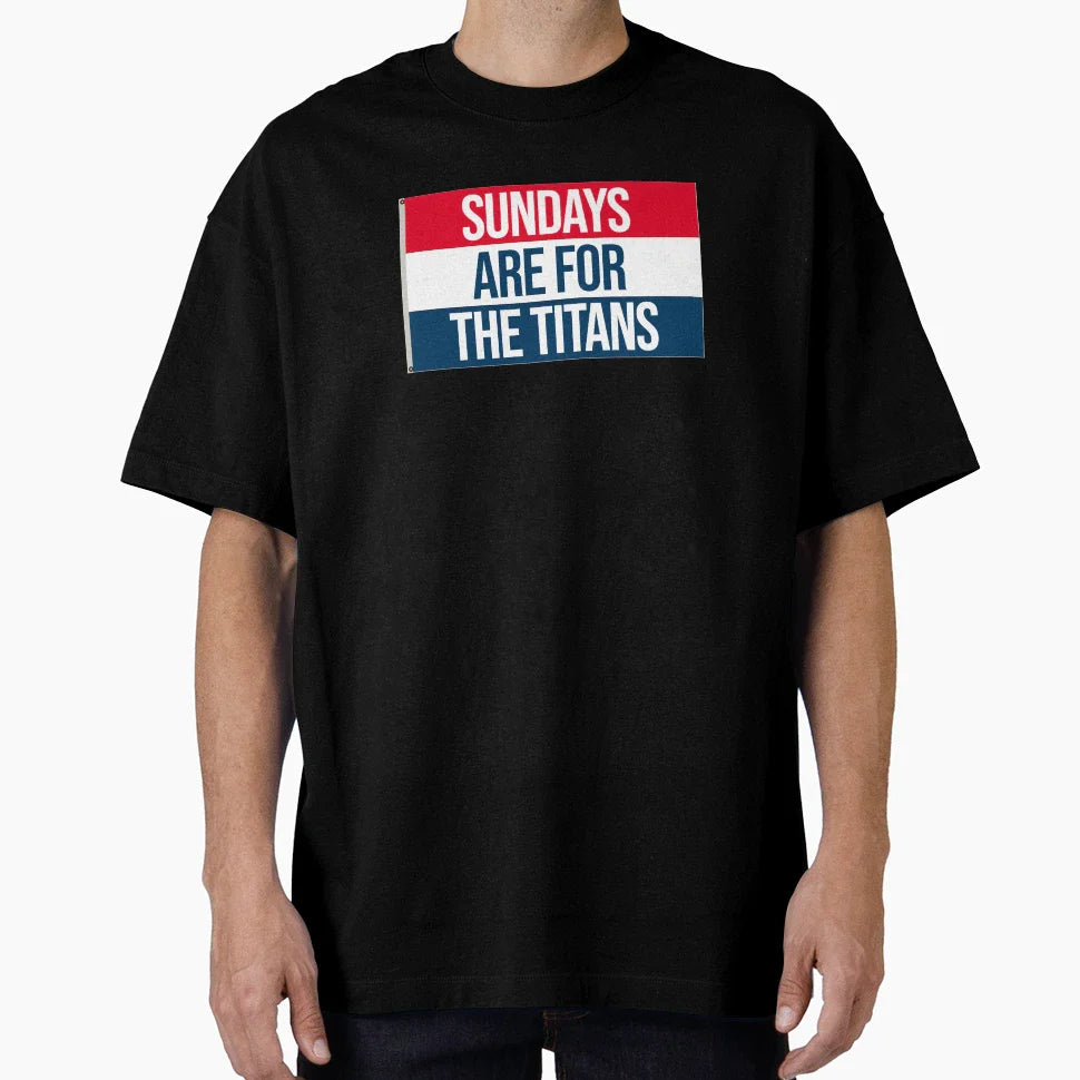 Sundays Are Titans T-Shirt - Custom Art Print Unisex