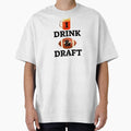I Drink And Draft Fantasy T-Shirt - Casual Everyday Wear Men Women