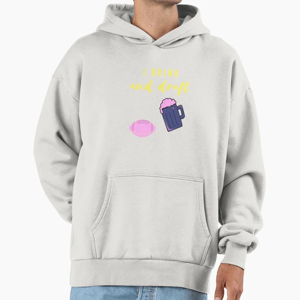 Drink And Draft Hoodie - Trendy Graphic Men Women