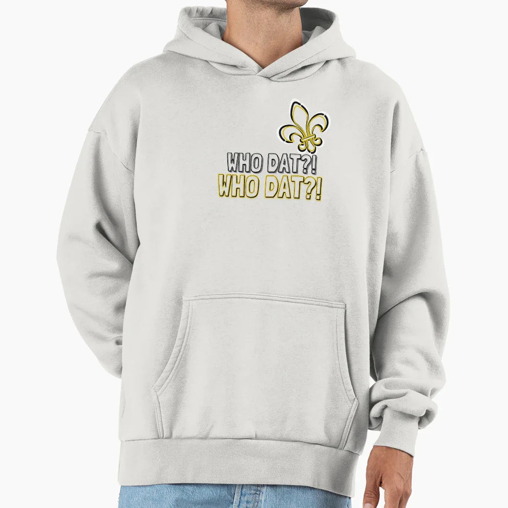 Who Dat Who Dat Hoodie - Trendy Graphic Men Women